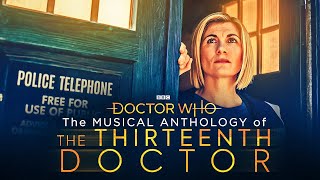 Doctor Who Arrangement - The Musical Anthology of The Thirteenth Doctor