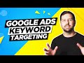 Google Ads Keyword Targeting