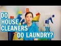 Do Professional House Cleaners or Maids Do Laundry? ⭐⭐⭐⭐⭐