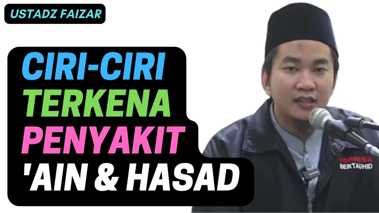 USTADZ FAIZAR Ciri Ciri Terkena Penyakit 'Ain dan Hasad
