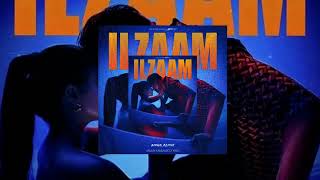 Arjun Kanungo & KING - Ilzaam [BAISLAMHQ REMIX]