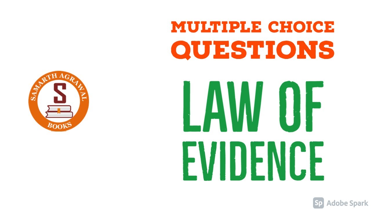 Multiple Choice Questions- Law of Evidence-1
