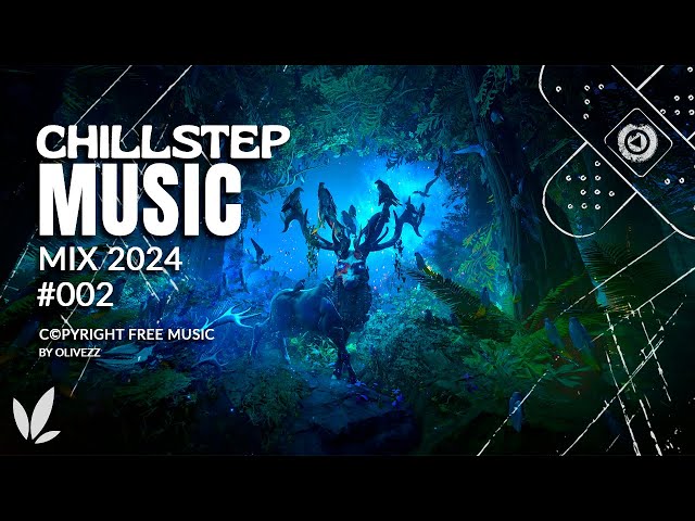 Chillstep u0026 Future Garage | Music Mix 2024 (1 Hour) class=