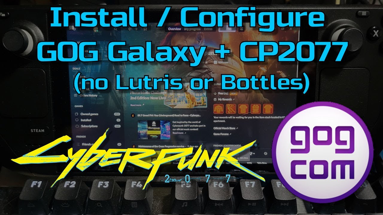 Steam Deck Install and Configure GOG Galaxy + Cyberpunk 2077 (No