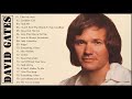 David Gates Best Songs of Full Album 🎸🎸🎸 David Gates Greatest Hits