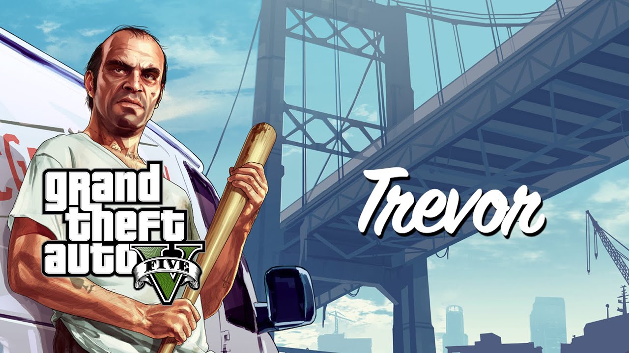 Grand Theft Auto V - Meet Trevor Philips - YouTube