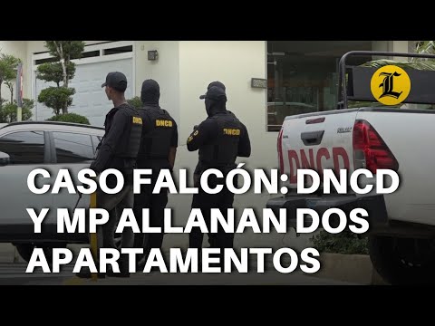 Caso Falcón: DNCD y Ministerio Público allanan 2 apartamentos ubicados en torres en Santiago
