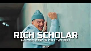 "RICH SCHOLAR" Central Cee x Lil Mabu x Pop Smoke | Melodic Sad Drill Type Beat | Dark Drill Type