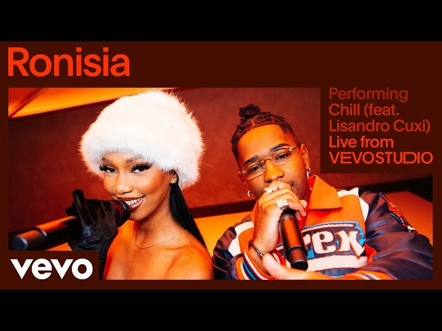 Ronisia - Chill (Live) | Vevo Studio Performance ft. Lisandro Cuxi