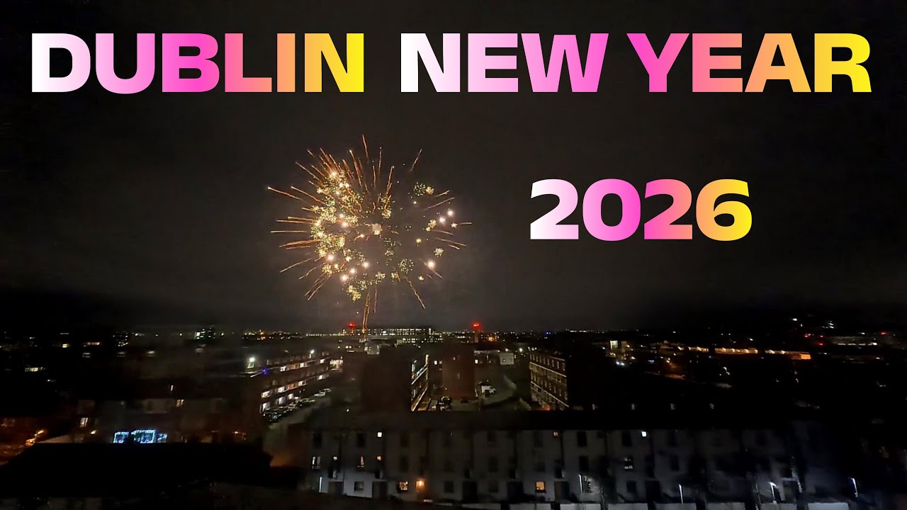 Dublin New Year 2026 Fireworks - YouTube