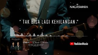 Baim X Donnie Sibarani - Tak Bisa Lagi Kehilangan (Official Lyrics Video)