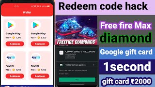 Redeem code app se Rooter jaisa apps new free fire Max diamond Google gift code Coin Paytm Mein rede