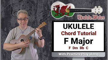 Ukulele Chord Tutorial, Drill And Uke Practice Play Along For F Major Chords