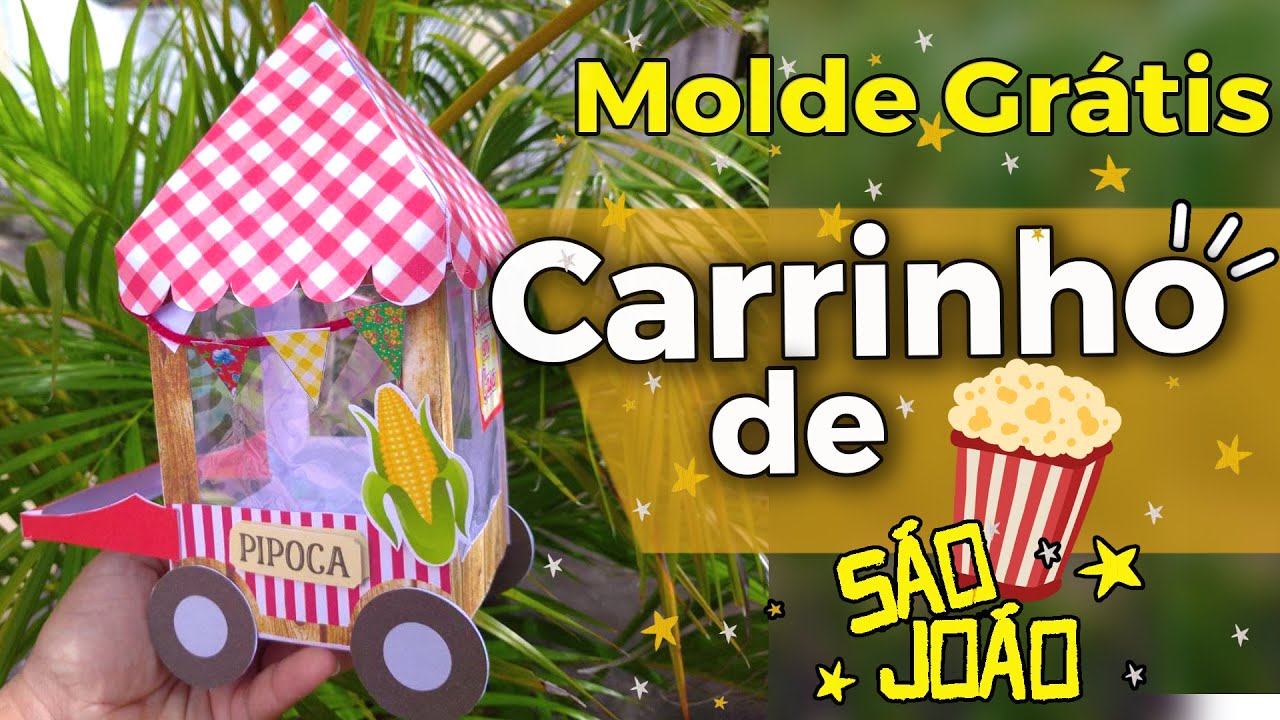 DIY Carrinho de Pipoca Junino com MOLDE GRATIS