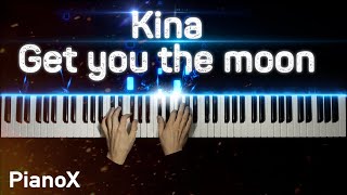 Kina - Get You The Moon | Piano cover Resimi