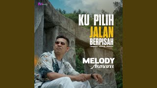 Ku Pilih Jalan Berpisah