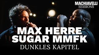 Max Herre feat. Sugar MMFK - Dunkles Kapitel | Machiavelli Sessions @ KOSMOS Chemnitz