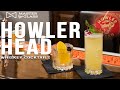 Can howler head whiskey make a good cocktail tasting  how to  master your glass