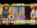 Royal Kingdom Level 4569 No Boosters