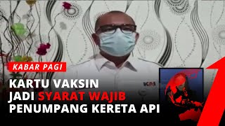 SIMAK.. Syarat Naik Kereta Api di Masa Perpanjangan PPKM Level 4 | Kabar Pagi tvOne