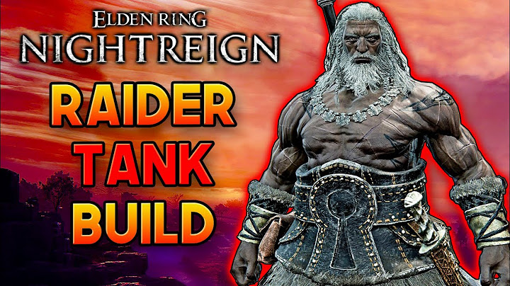 Elden Ring Nightreign - RAIDER Immortal Tank Power Stance Build Guide