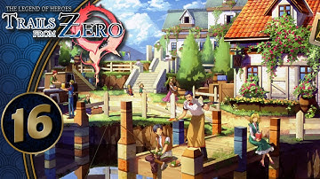 Trails From Zero | Armorica Village | Part 16 (PC - Geofront, Let