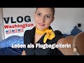 LEBEN ALS FLUGBEGLEITER BEI LUFTHANSA - FLUG NACH WASHINGTON - IN 48 STUNDEN UM DIE WELT