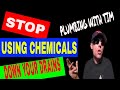 WHY YOU SHOULDNT USE CHEMICALS TO UNCLOG YOUR DRAINS/TOP 3 REASONS