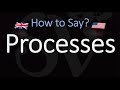 How to Pronounce Processes? (CORRECTLY) Meaning & Pronunciation