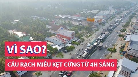 Cầu Rạch Miễu kẹt cứng từ 4h sáng