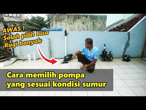 Video: Bagaimana memilih pompa untuk sumur?