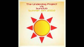 Summer jam 2003 - Underdog Project vs Sunclub Resimi