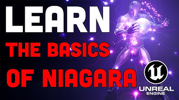 Learn The Basics Of Niagara - Unreal Engine