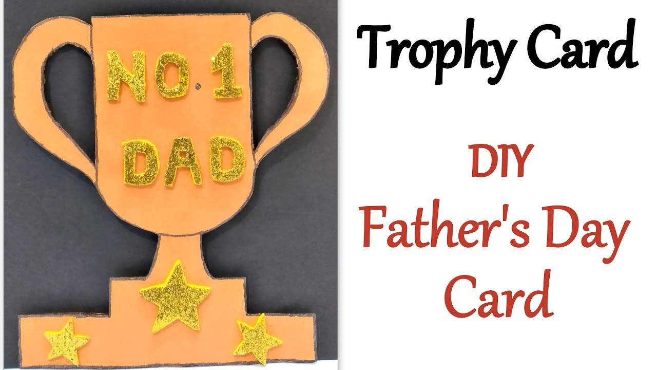 DIY Father's Day Card Ideas | Handmade Trophy Card | Father's Day ...