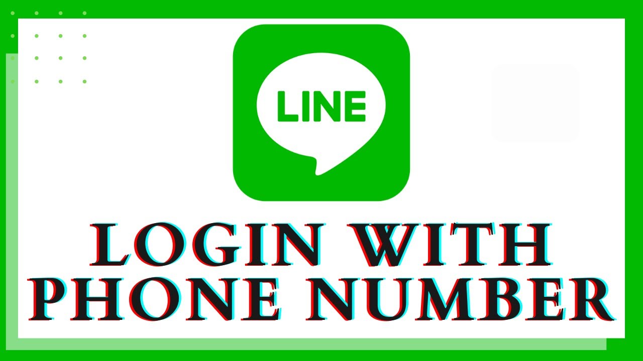 How to Login Line with Phone Number? Line Sign In with Phone Number | Line Messenger App