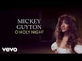 Mickey Guyton - O Holy Night (Official Audio)