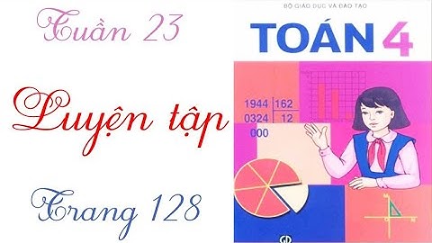 Bài 3 trang 128 sách toán lớp 4 năm 2024