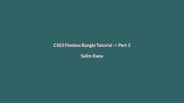 CSS3 Flexbox Bangla Tutorial (Part 3).