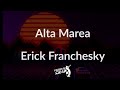 Alta marea letra - Erick Franchesky (Frases en Salsa)