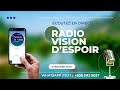 Ecoutez la radio vision despoir en direct  vendredi 17 mai 2024  vision despoir tv
