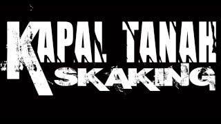 KAPAL TANAH SKAKING - FAMILIES SKAKING - AUDIO