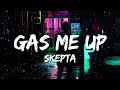 Skepta - Gas Me Up (Diligent) (Lyrics)