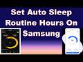 Set Auto Sleep Routine Hours On Samsung