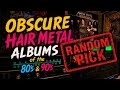 Obscure Hair Metal Albums / Random Pick / Vinyl Community