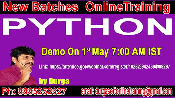 Python OnlineTraining Demo On 1st May 7:00 AM IST by Durga Sir