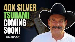 ⚡ 40X SILVER! Derivatives Meltdown & Explosive Increase In SILVER Prices | Bill Holter Silver