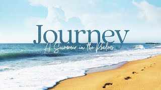 Capital Church - Journey, A Summer in the Psalms, Pastor Robbie Hill