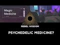 Psychedelic Medicine? With Ros Watts