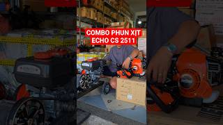 Combo phun xịt thuốc và Cưa siêu mini ECHO CS 2511! Khách chốt cả đôi! #maycuaxich #echo #xuhuong