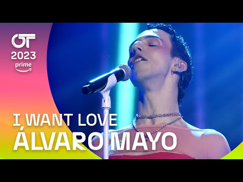 &quot;I WANT LOVE&quot; - ÁLVARO MAYO | Gala 9 | OT 2023